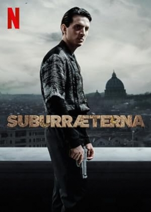 Suburraeterna (2023) ซูเบอร์ร่า นิรันดร์กาล ซับไทย