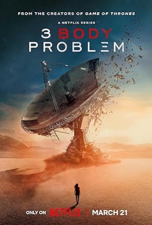 3 Body Problem (2024) ดาวซานถี่ อุบัติการณ์สงครามล้างโลก